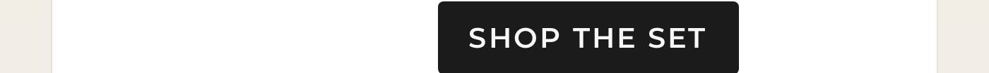Shop the Set call to action button.