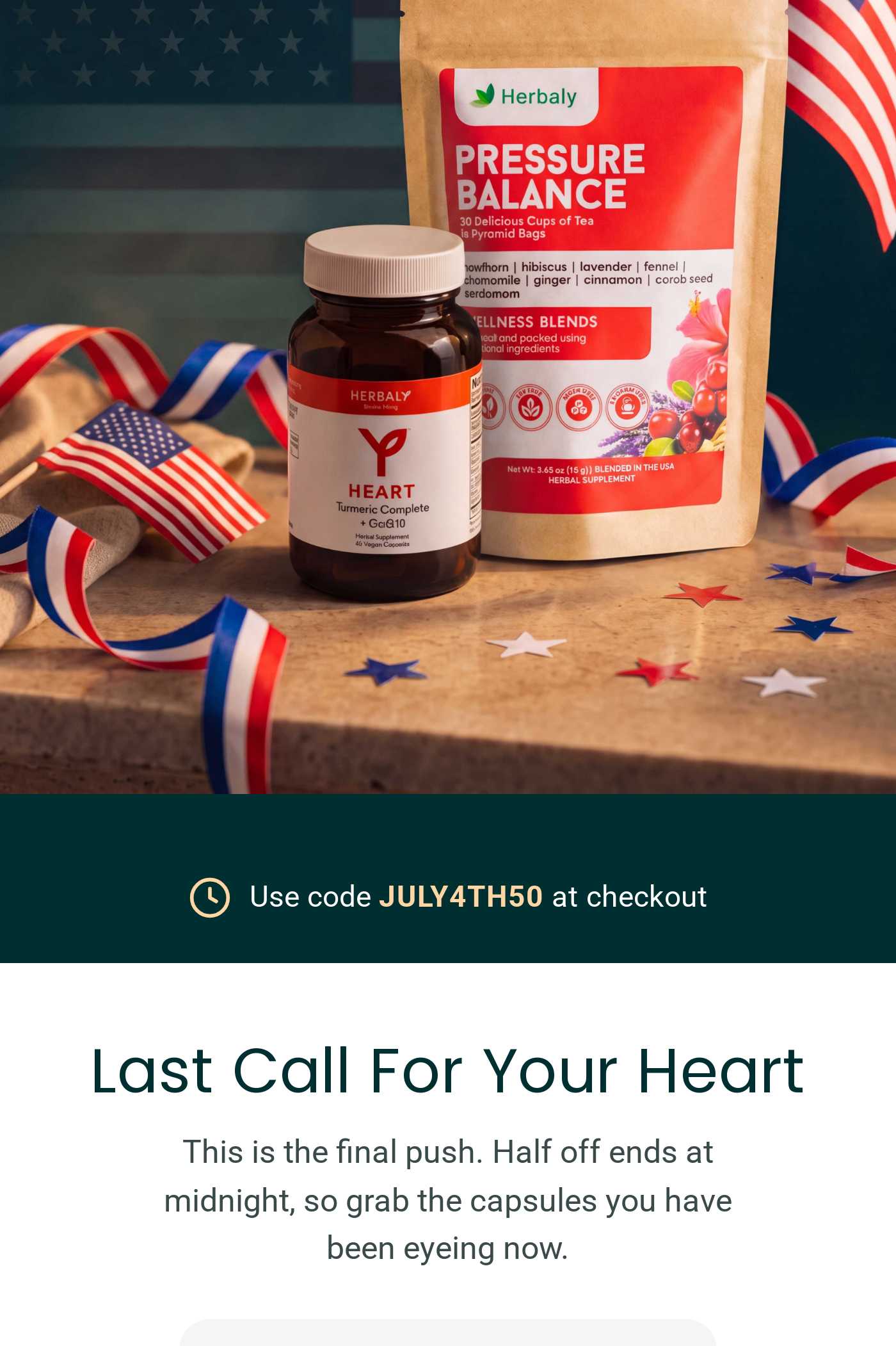Image of Herbaly products and US flags. Text: Use code JULY4TH50 at checkout. Last Call For Your Heart.