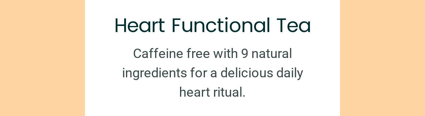 Product description for Heart Functional Tea.