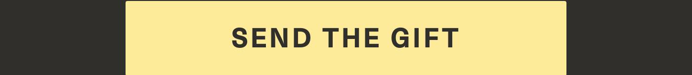 Send the Gift CTA button