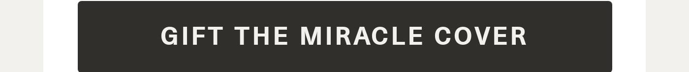 Gift the Miracle Cover CTA button